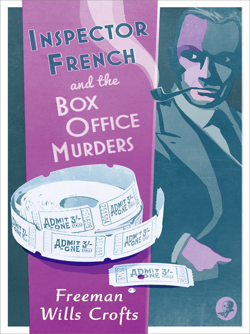 Title details for Inspector French and the Box Office Murders by Freeman Wills Crofts - Available